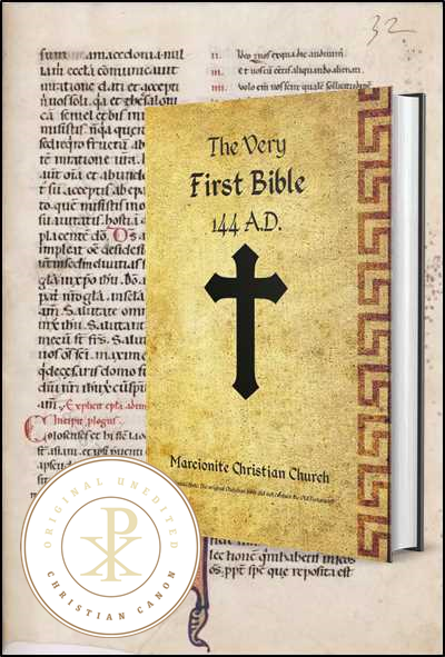 The Very First Bible of 144 A.D.